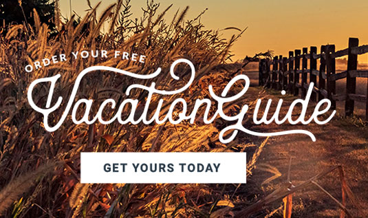 Order your free Vacation Guide! Get yours today!