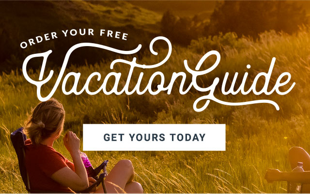 Order Your Free Vacation Guide - Get Yours Today!
