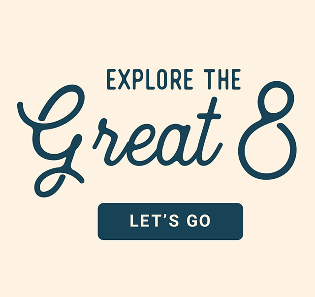 Explore the Great 8 - Let's Go!